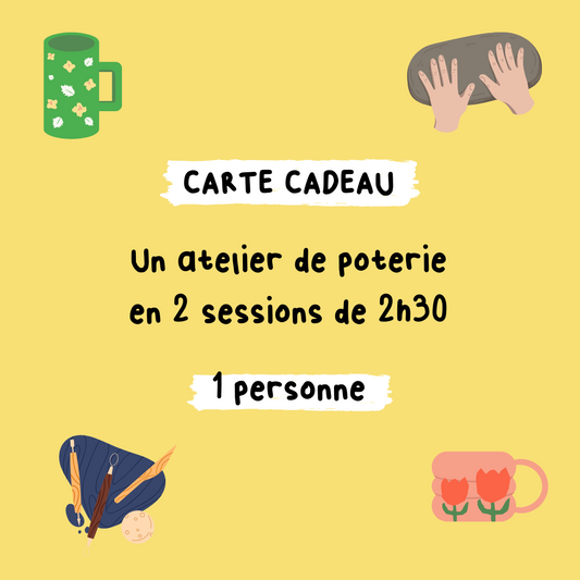 CARTE CADEAU - Cours de poterie en 2 sessions 1 personne