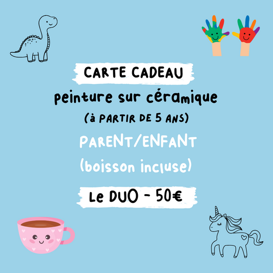 CARTE CADEAU - Peinture sur céramique Parent/enfant (5ans +)